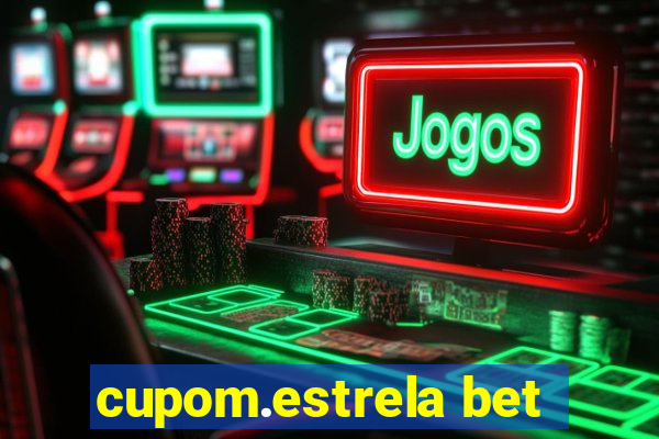 cupom.estrela bet