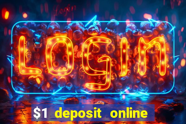 $1 deposit online casino nz 2019