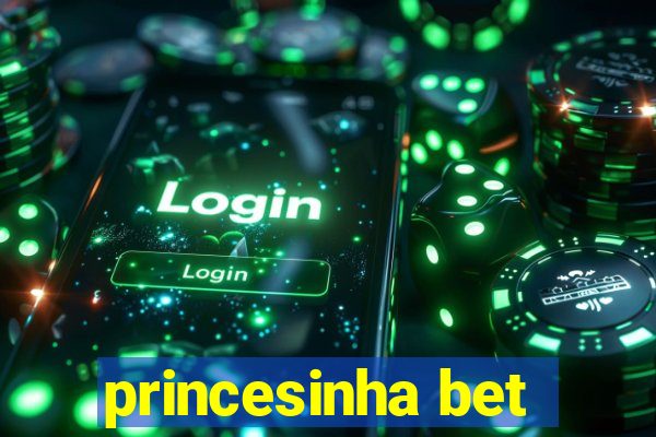 princesinha bet