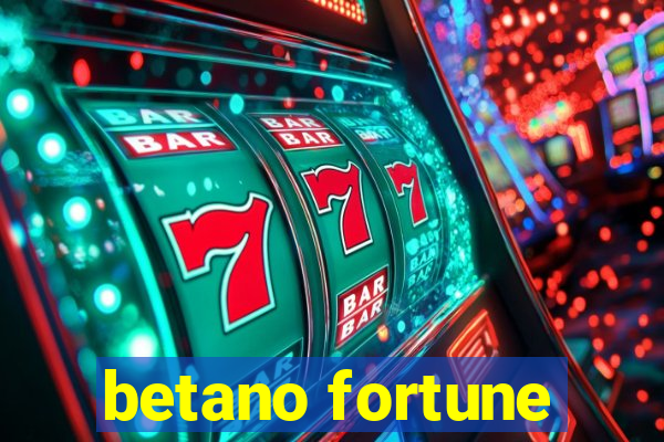 betano fortune