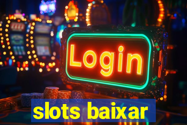 slots baixar