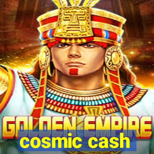 cosmic cash