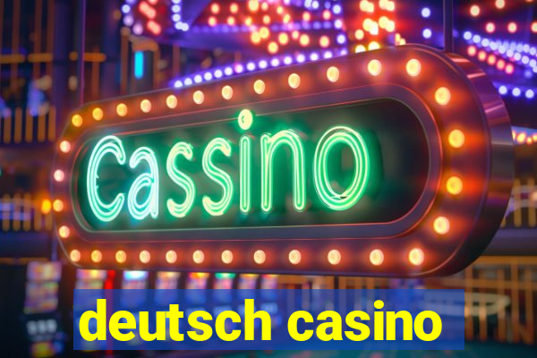 deutsch casino