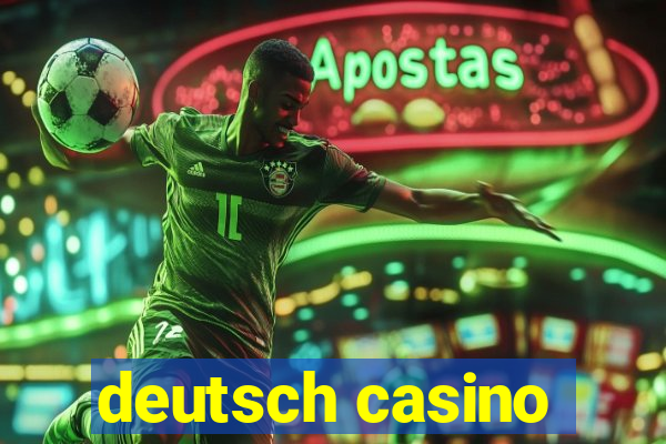 deutsch casino