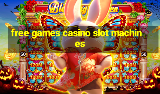 free games casino slot machines