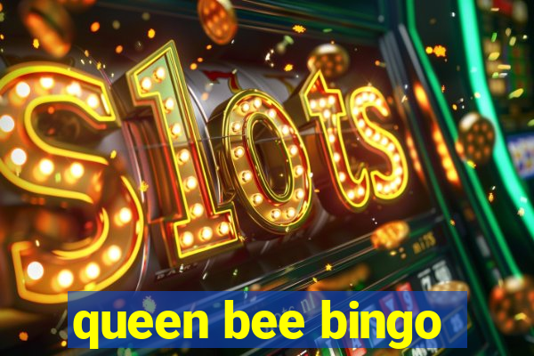 queen bee bingo