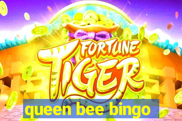 queen bee bingo