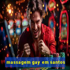 massagem gay em santos