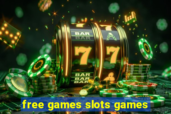 free games slots games