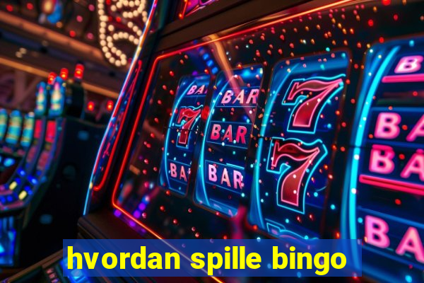 hvordan spille bingo