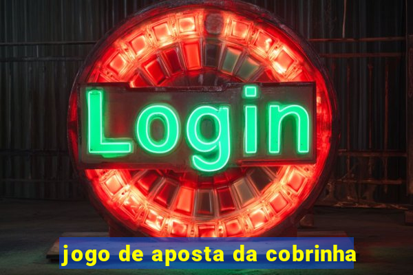 jogo de aposta da cobrinha