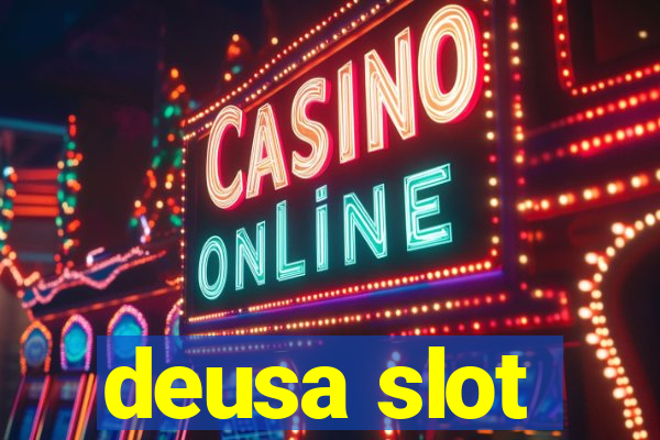 deusa slot