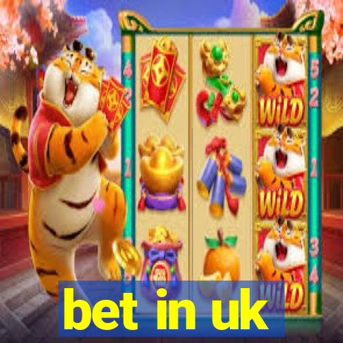 bet in uk