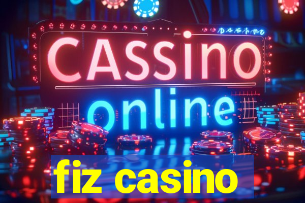 fiz casino