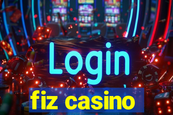 fiz casino