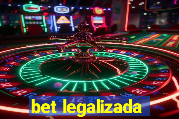 bet legalizada