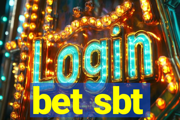 bet sbt