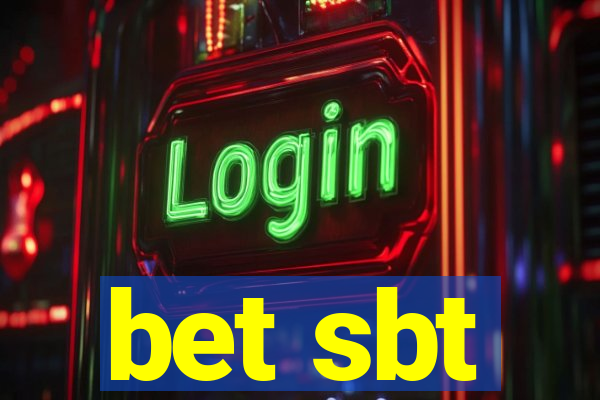 bet sbt