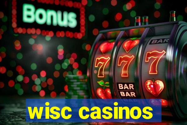 wisc casinos