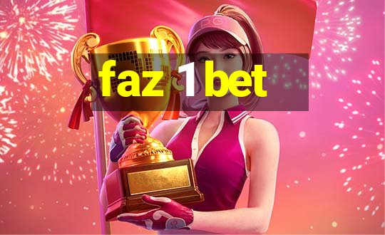 faz 1 bet