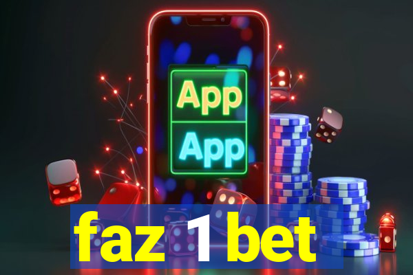 faz 1 bet