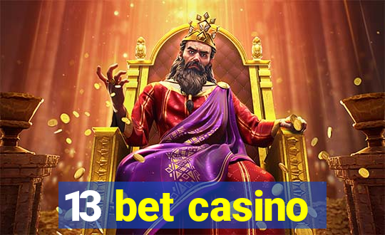 13 bet casino