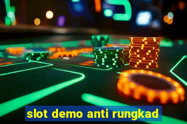 slot demo anti rungkad