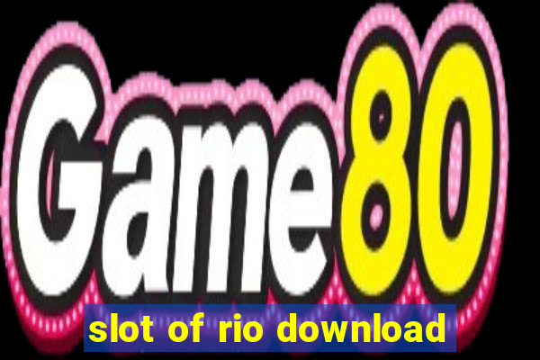 slot of rio download