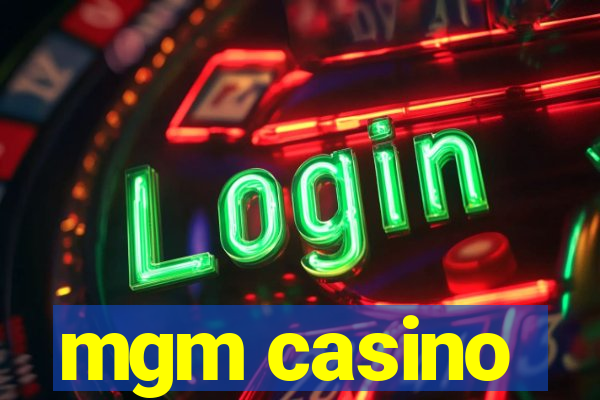 mgm casino