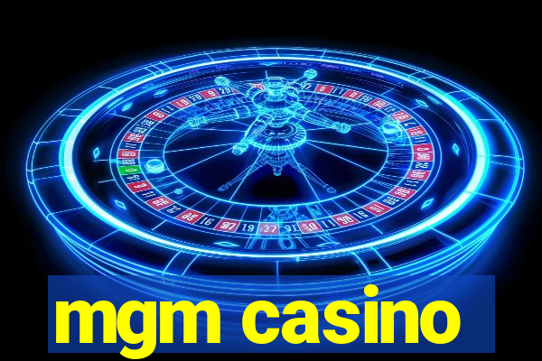 mgm casino