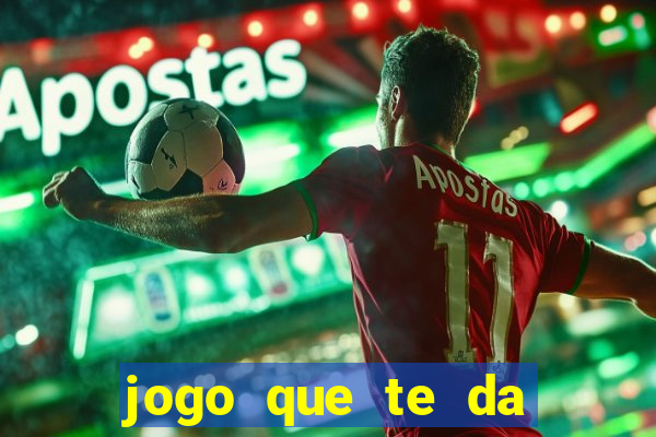 jogo que te da bonus no cadastro