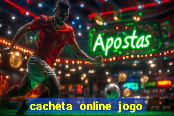 cacheta online jogo de cartas