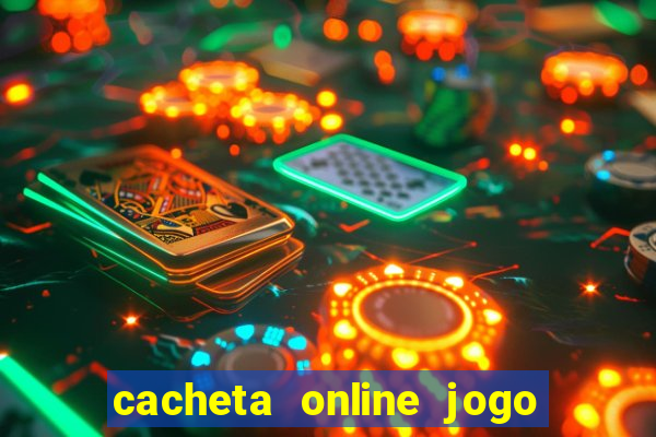 cacheta online jogo de cartas