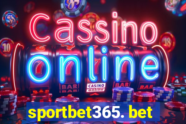 sportbet365. bet