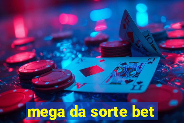 mega da sorte bet