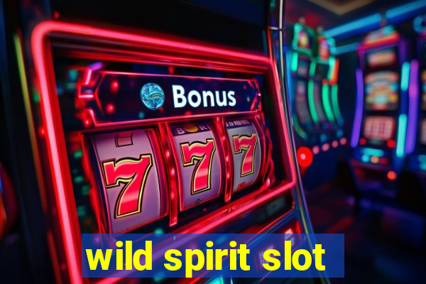 wild spirit slot