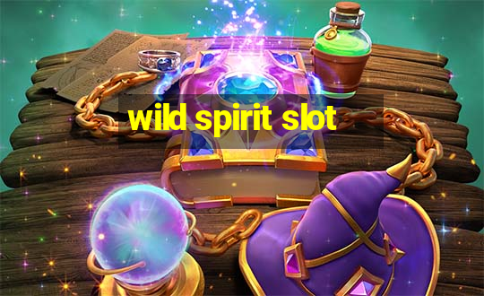 wild spirit slot