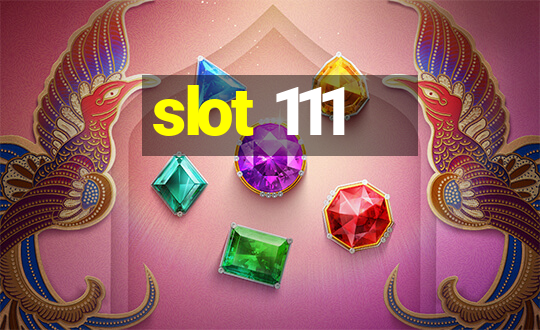 slot 111