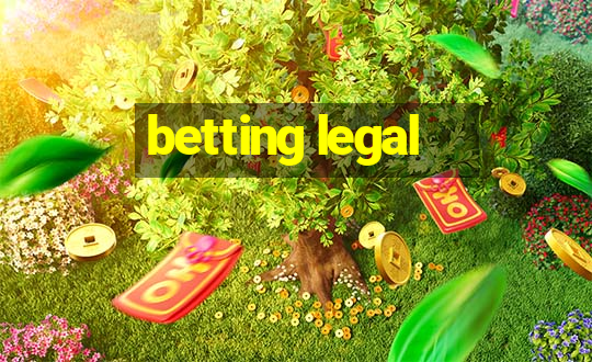 betting legal