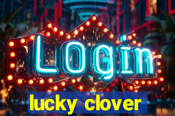 lucky clover