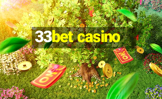 33bet casino