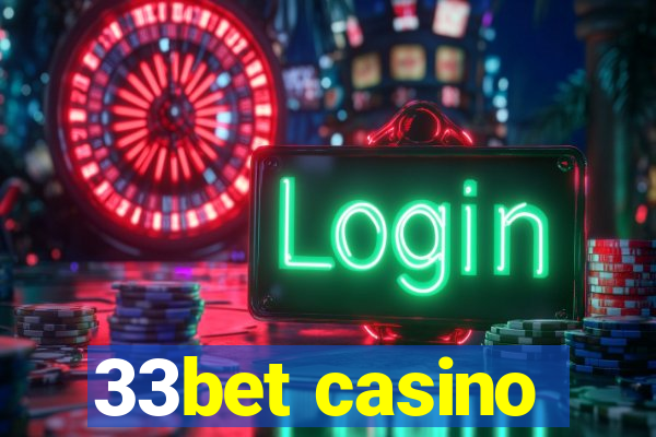 33bet casino