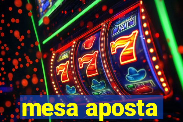 mesa aposta