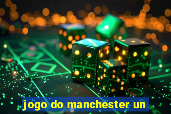 jogo do manchester un