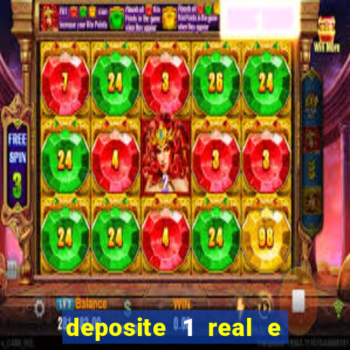 deposite 1 real e ganhe 10