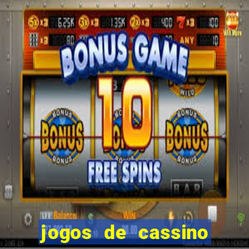 jogos de cassino que d?o dinheiro de verdade