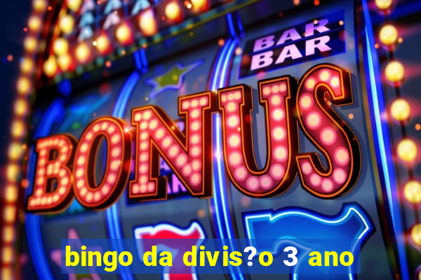 bingo da divis?o 3 ano