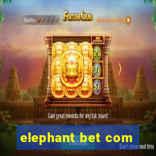 elephant bet com