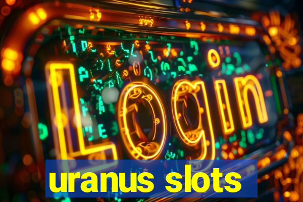 uranus slots