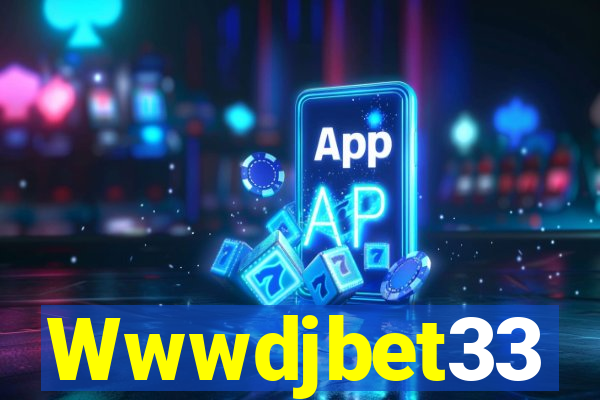 Wwwdjbet33